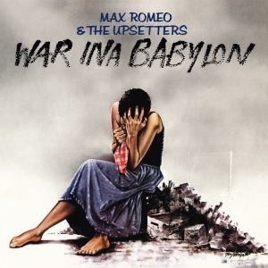Max Romeo & The Upsetters - War Ina Babylon i gruppen VINYL / Kommande / Reggae hos Bengans Skivbutik AB (5669193)