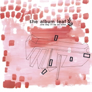 The Album Leaf - One Day I'll Be On Time - (25Th Ann i gruppen VINYL / Kommande / Pop-Rock hos Bengans Skivbutik AB (5669374)