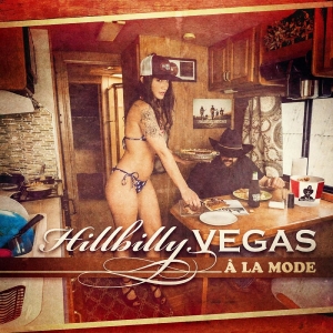 Hillbilly Vegas - A La Mode i gruppen CD / Kommande / Pop-Rock hos Bengans Skivbutik AB (5669467)