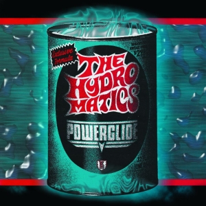 Hydromatics The - Powerglide (Vinyl Lp) i gruppen VINYL / Kommande / Pop-Rock hos Bengans Skivbutik AB (5669476)