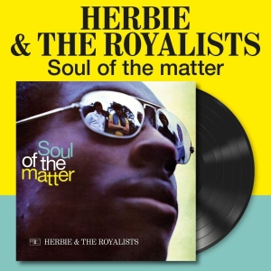Herbie And The Royalists - Soul Of The Matter The (Vinyl Lp) i gruppen VINYL / Kommande / Pop-Rock hos Bengans Skivbutik AB (5669479)