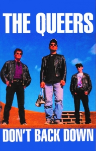 Queers The - Don't Back Down (Mc) i gruppen Kommande / Pop-Rock hos Bengans Skivbutik AB (5669494)