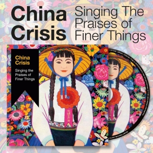 China Crisis - Singing The Praises Of Finer Things i gruppen CD / Kommande / Pop-Rock hos Bengans Skivbutik AB (5669499)