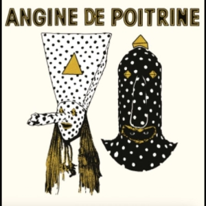 Angine De Poitrine - Vol.I i gruppen CD / Kommande / Pop-Rock hos Bengans Skivbutik AB (5669558)