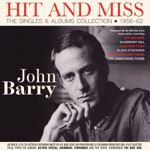 John Barry - Hit And Miss - The Singles & Albums i gruppen CD / Kommande / Pop-Rock hos Bengans Skivbutik AB (5669643)