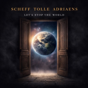 Scheff Tolle Adriaens - Lets Stop The World i gruppen CD / Kommande / Hårdrock hos Bengans Skivbutik AB (5669666)