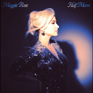 Maggie Rose - Half Moon i gruppen VINYL / Kommande / Country hos Bengans Skivbutik AB (5669690)