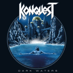 Konquest - Dark Waters (Vinyl Lp) i gruppen VI TIPSAR / Fredagsreleaser / 2026-04-24 hos Bengans Skivbutik AB (5669722)