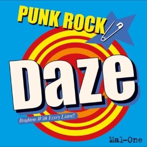 Mal-One - Punk Rock Daze i gruppen VINYL / Kommande / Pop-Rock,Punk hos Bengans Skivbutik AB (5669776)