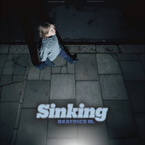 Beatrice M. - Sinking i gruppen VINYL / Kommande / Pop-Rock hos Bengans Skivbutik AB (5669780)