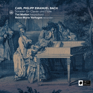 Tiny Mathot & Reine-Marie Verhagen - Carl Philipp Emanuel Bach: Sonaten Für Clavier Und Flöte i gruppen CD / Kommande / Klassiskt hos Bengans Skivbutik AB (5669818)