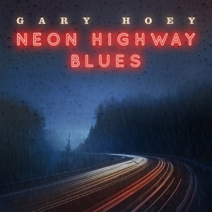 Gary Hoey - Neon Highway Blues i gruppen VINYL / Pop-Rock hos Bengans Skivbutik AB (5670029)