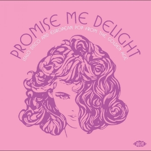 Various Artists - Promise Me Delight - Italo Disco An i gruppen VINYL / Kommande / Pop-Rock hos Bengans Skivbutik AB (5670040)