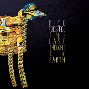 Rico Puestel - The Last Thought On Earth i gruppen CD / Kommande / Pop-Rock hos Bengans Skivbutik AB (5670065)