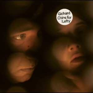 Gichard - Chins For Lefty i gruppen VINYL / Kommande / Pop-Rock hos Bengans Skivbutik AB (5670074)