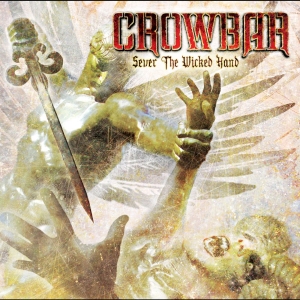 Crowbar - Sever The Wicked Hand i gruppen CD / Kommande / Hårdrock hos Bengans Skivbutik AB (5670134)
