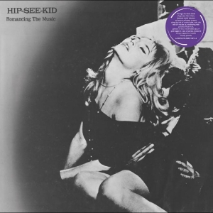 Hip-See-Kid - Romancing The Music i gruppen VINYL / Kommande / Pop-Rock hos Bengans Skivbutik AB (5670182)