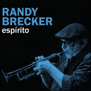 Randy Brecker - Espirito i gruppen CD / Kommande / Jazz hos Bengans Skivbutik AB (5670355)