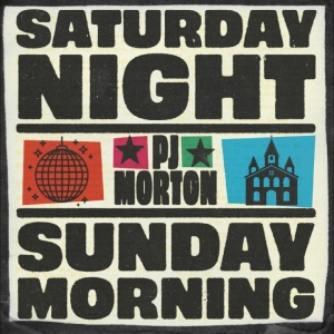 P.J. Morton - Saturday Night / Sunday Morning i gruppen CD / Kommande / Pop-Rock hos Bengans Skivbutik AB (5670357)