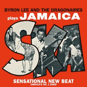Byron Lee & The Dragonaires - Plays Jamaica Ska i gruppen VINYL / Reggae hos Bengans Skivbutik AB (5670416)