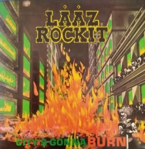 Laaz Rockit - City's Gonna Burn i gruppen CD / Kommande / Hårdrock hos Bengans Skivbutik AB (5670456)