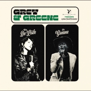 Grey Delisle & Les Greene - Grey And Greene i gruppen CD / Kommande / Pop-Rock hos Bengans Skivbutik AB (5670509)