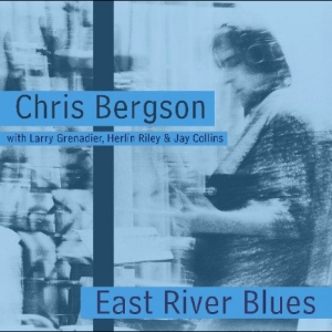 Chris Bergson - East River Blues i gruppen CD / Kommande / Blues hos Bengans Skivbutik AB (5670511)