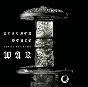 Heathen Peace - Total Fucking War (Black Vinyl Lp) i gruppen VI TIPSAR / Startsida - Vinyl Nyheter & Kommande hos Bengans Skivbutik AB (5670517)