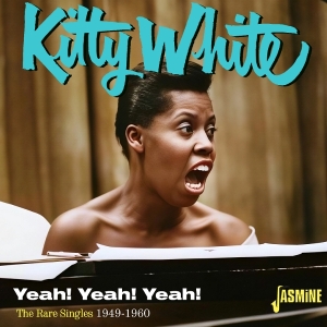Kitty White - Yeah! Yeah! Yeah! - The Rare Singles 1949-1960 i gruppen VI TIPSAR / Fredagsreleaser / 2026-05-29 hos Bengans Skivbutik AB (5670608)