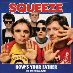 Squeeze - How's Your Father i gruppen VI TIPSAR / Fredagsreleaser / 2026-05-22 hos Bengans Skivbutik AB (5670838)