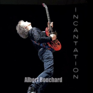 Albert Bouchard - Incantation i gruppen CD / Kommande / Pop-Rock hos Bengans Skivbutik AB (5670856)