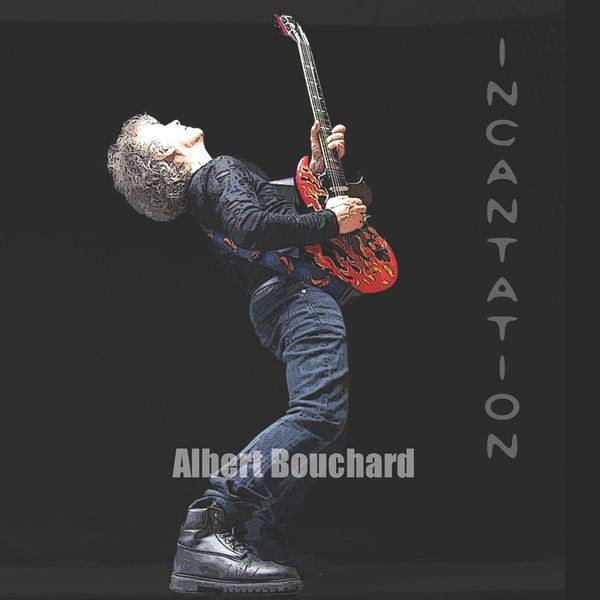 Albert Bouchard - Incantation i gruppen CD / Pop-Rock hos Bengans Skivbutik AB (5670856)