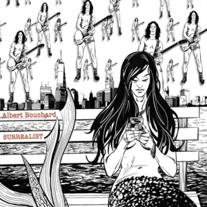 Albert Bouchard - Surrealist i gruppen CD / Kommande / Pop-Rock hos Bengans Skivbutik AB (5670857)