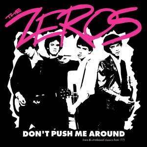 Zeros The - Don't Push Me Around i gruppen VINYL / Kommande / Pop-Rock hos Bengans Skivbutik AB (5670988)