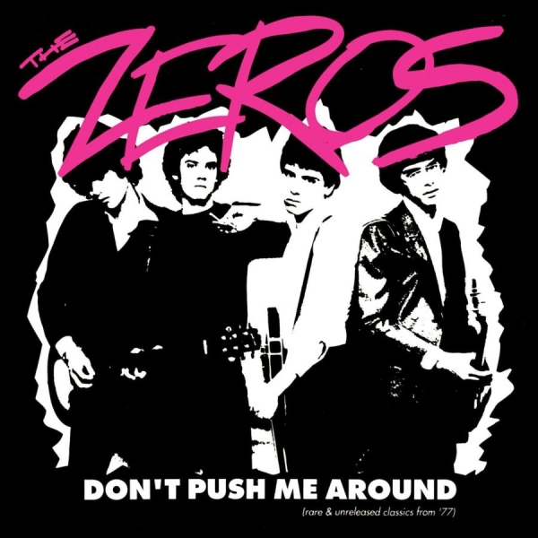 Zeros - Don't Push Me Around (Vinyl Lp) i gruppen VI TIPSAR / Fredagsreleaser / 2026-07-24 hos Bengans Skivbutik AB (5670988)