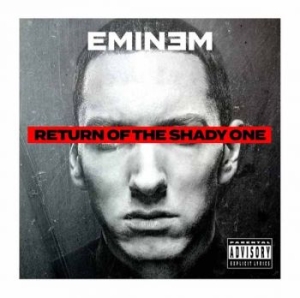 Eminem - Return Of The Shady One i gruppen CD / Kommande / Hip Hop-Rap hos Bengans Skivbutik AB (5671194)