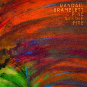 Bramblett Randall - Pine Needle Fire i gruppen VINYL / Pop-Rock hos Bengans Skivbutik AB (5671483)