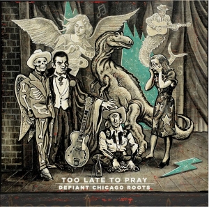 Various Artists - Too Late To Pray: Defiant Chicago R i gruppen CD / Blues hos Bengans Skivbutik AB (5671534)