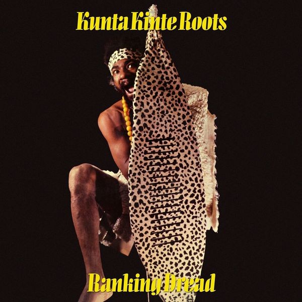 Ranking Dread - Kunta Kinte Roots i gruppen CD / Reggae hos Bengans Skivbutik AB (5671684)