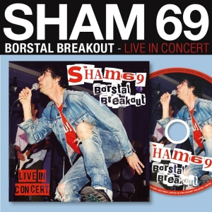 Sham 69 - Borstal Breakout Live In Concert i gruppen CD / Kommande / Pop-Rock hos Bengans Skivbutik AB (5671690)
