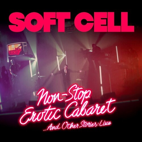 Soft Cell - Non Stop Erotic Cabaret ...And Other Stories: Live i gruppen CD / Pop-Rock hos Bengans Skivbutik AB (5671735)
