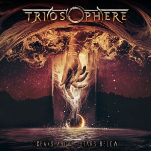 Triosphere - Oceans Above, Stars Below i gruppen CD / Kommande / Hårdrock hos Bengans Skivbutik AB (5671786)