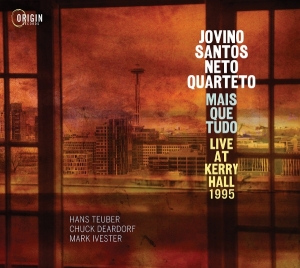 Jovino Santos Neto - Mais Que Tudo: Live At Kerry Hall 1995 i gruppen CD / Kommande / Jazz hos Bengans Skivbutik AB (5671823)
