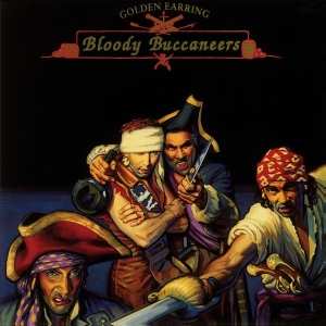 Golden Earring - Bloody Buccaneers i gruppen VI TIPSAR / Fredagsreleaser / 2026-06-26 hos Bengans Skivbutik AB (5671995)