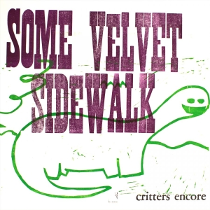 Some Velvet Sidewalk - Critters Encore i gruppen VINYL / Kommande / Pop-Rock hos Bengans Skivbutik AB (5672051)