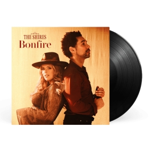 The Shires - Bonfire i gruppen VINYL / Kommande / Country hos Bengans Skivbutik AB (5672057)