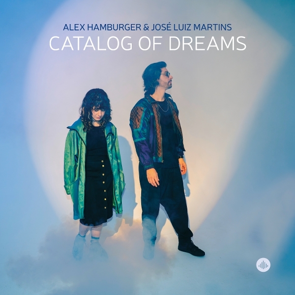 Alex Hamburger & José Luiz Martins - Catalog Of Dreams i gruppen CD / Kommande / Jazz hos Bengans Skivbutik AB (5672553)