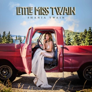 Shania Twain - Little Miss Twain i gruppen CD / Kommande / Country hos Bengans Skivbutik AB (5672568)
