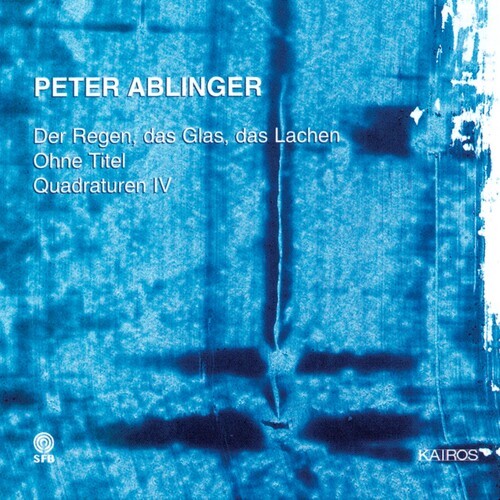 Ablinger Peter - Ablinger: Der Regen, Das Glas… i gruppen CD / Toppsäljare hos Bengans Skivbutik AB (5672621)