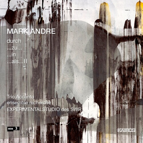 Andre Mark - Andre: Durch..Zu..In..Als..Ii i gruppen MUSIK / SACD / Klassiskt hos Bengans Skivbutik AB (5672648)
